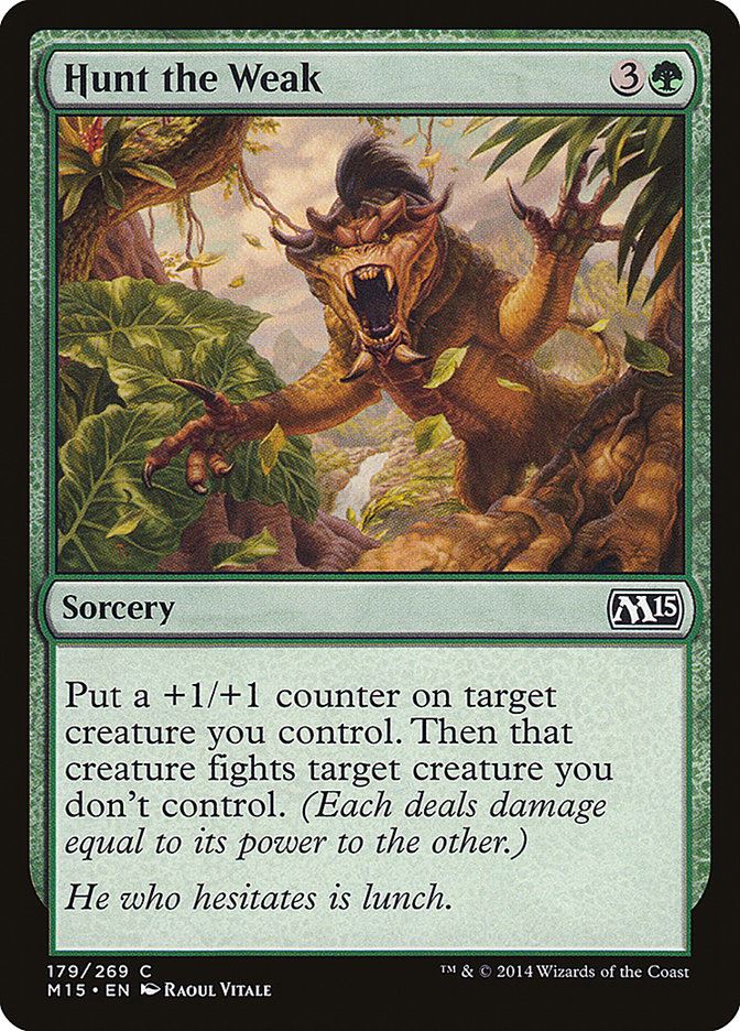Hunt the Weak - Magic 2015 m15