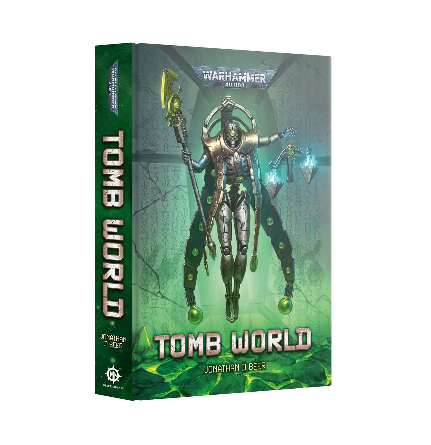 Tomb World - Jonathon D Beer - Warhammer 40K - Black Library Hardback Available 11/10/2025
