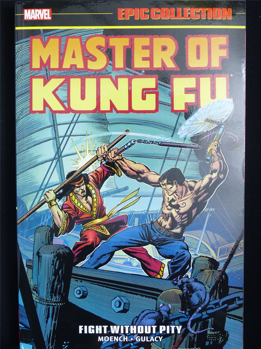 Master of Kung Fu: Fight Without Pity - Epic Collection Volume 2 - Marvel Graphic Softback #33A