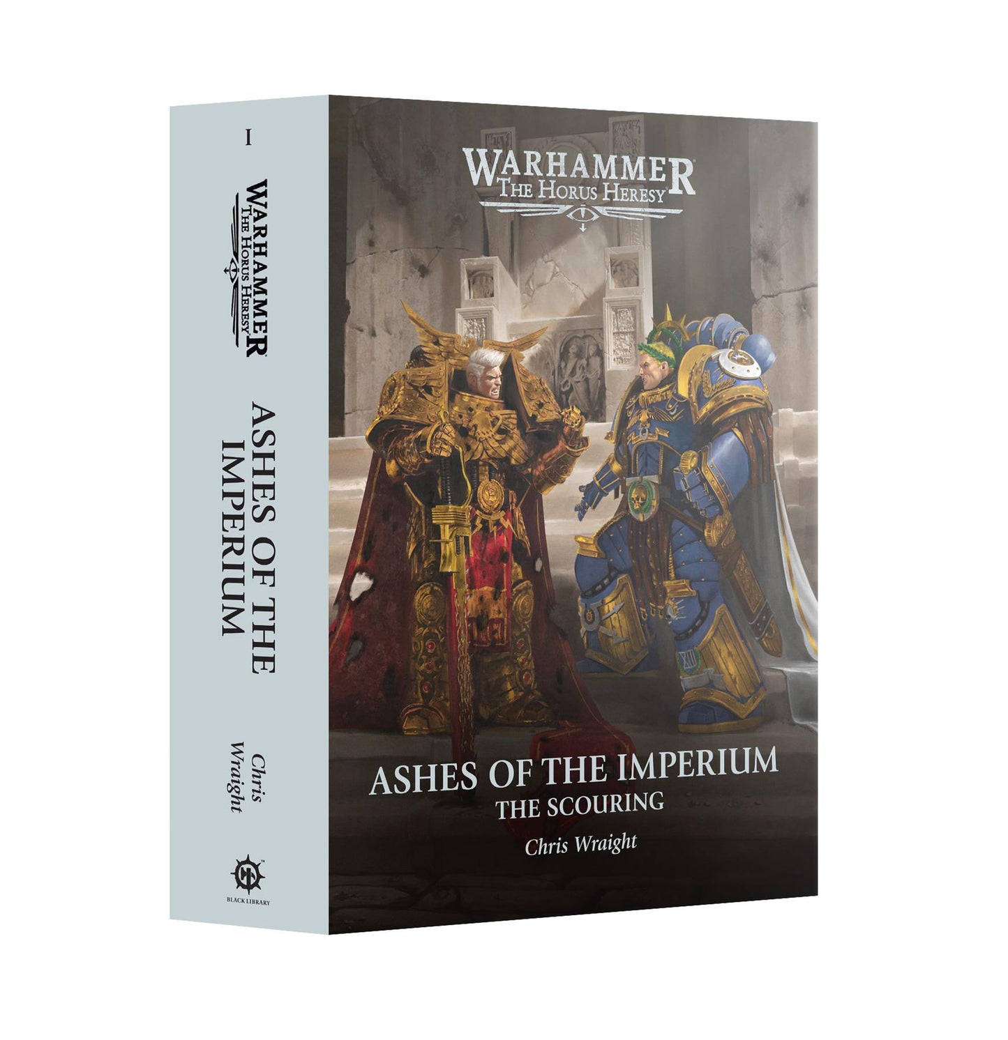 Ashes of the Imperium: The Scouring - Chris Wright - Warhammer: Horus Heresy - Black Library Hardback