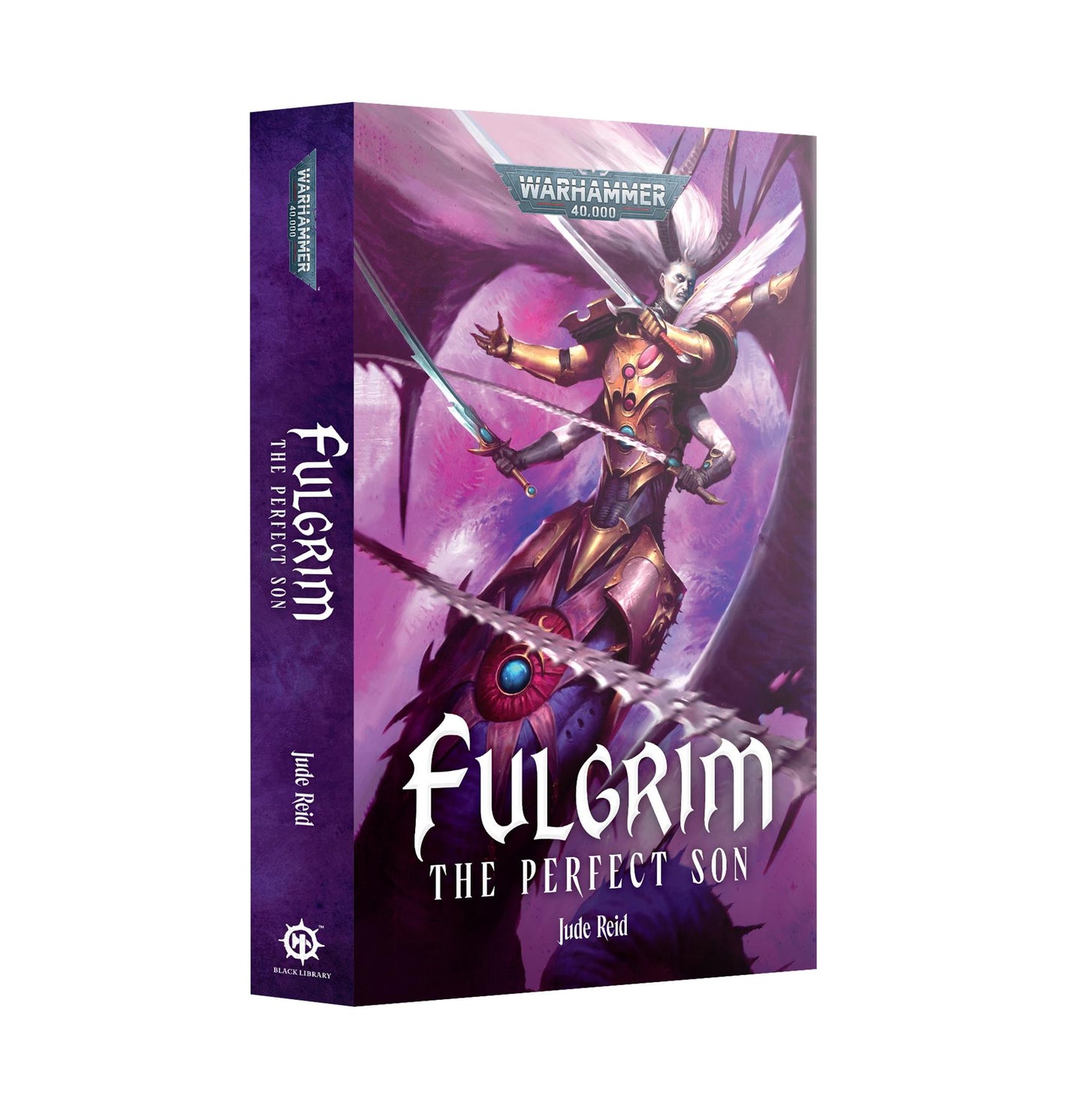 Fulgrim: The perfect son - Jude Reid - Warhammer 40k - Black Library Paperback - Available from 24/01/2026