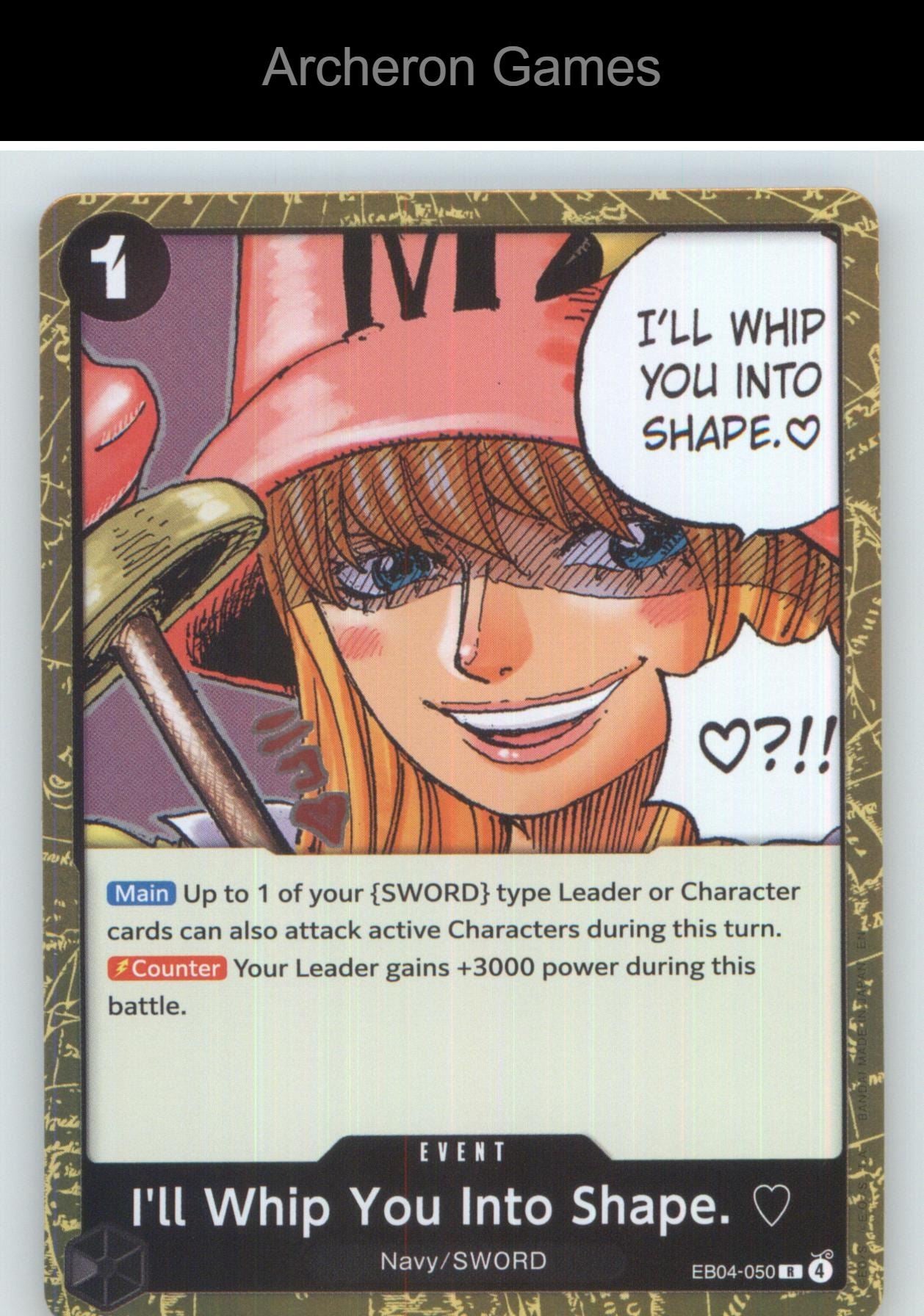 I'll Whip You Into Shape. EB04-050 One Piece Card NM/EX+ Foil