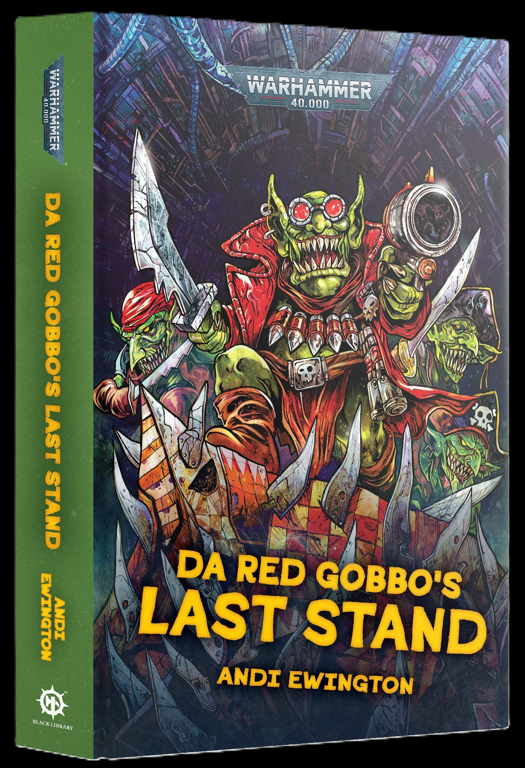 Da Red Gobbo's Last Stand - Andi Ewington - Warhammer 40K - Black Library: Hardback - available from 08/11/25