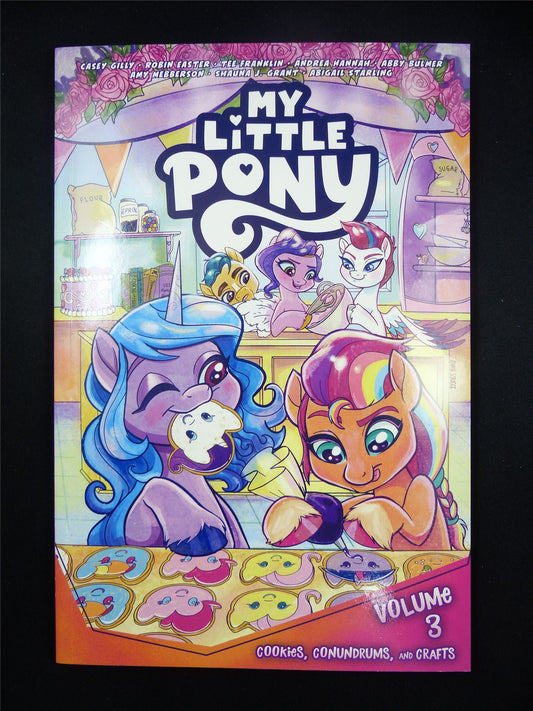 My Little Pony: Volume 3 Cookies Conundrums and Crafts - IDW Graphic Softback #303