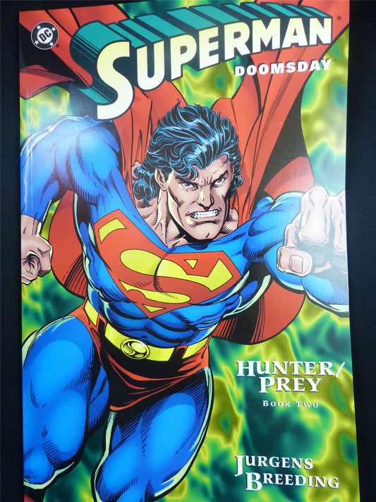 SUPERMAN: Doomsday Hunter/Prey part two - DC Comic #3I4