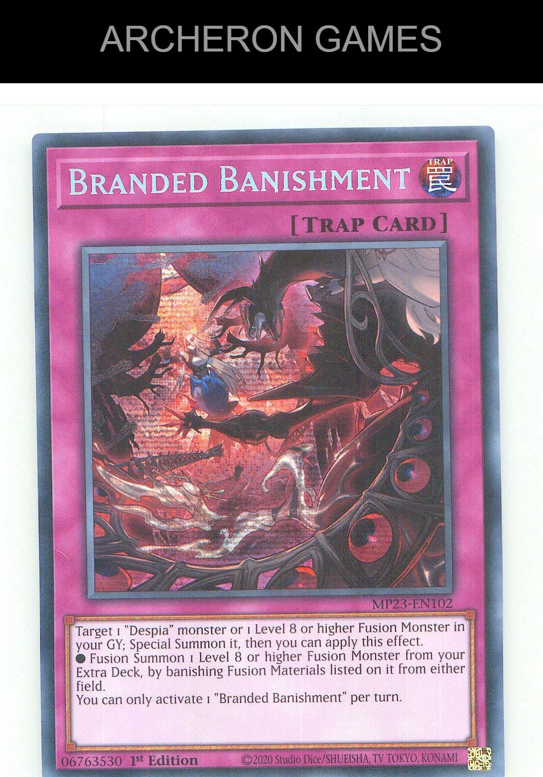 Branded Banishment Prismatic Secret Rare YUGIOH Card 1st Edition