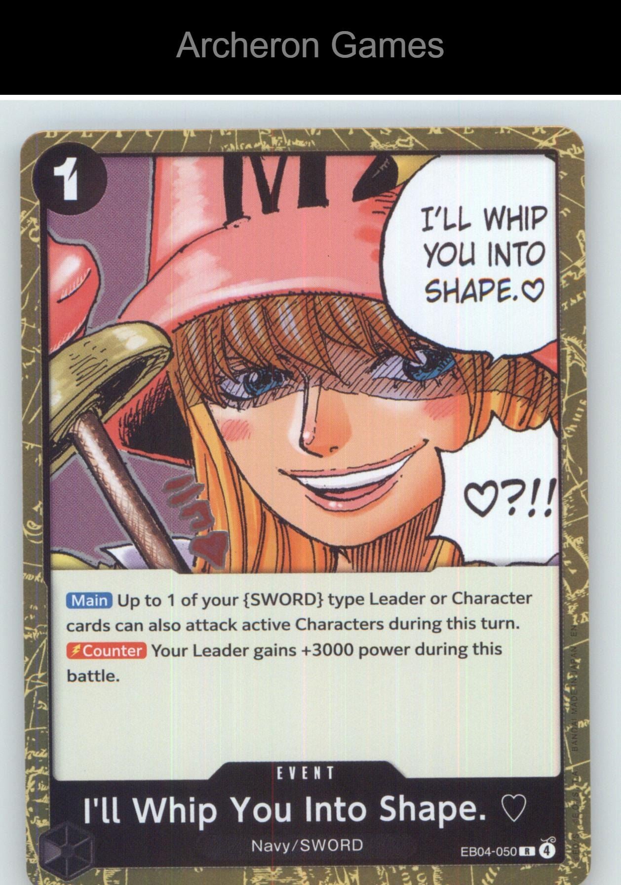 I'll Whip You Into Shape. EB04-050 One Piece Card NM/EX+ Foil