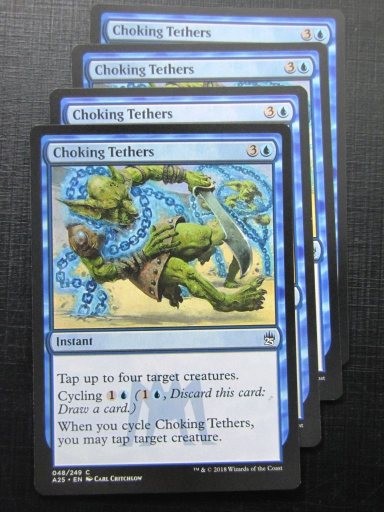 Choking Tethers x4 - Masters 25 - Mtg Card # 10B43
