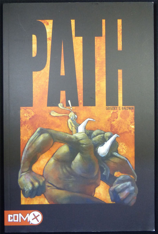 PATH by Gregory S. Baldwin - ComX Graphic Softback #PA