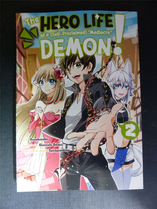 The HERO Life Demon! Vol 2 - Kodansha Manga #9XD