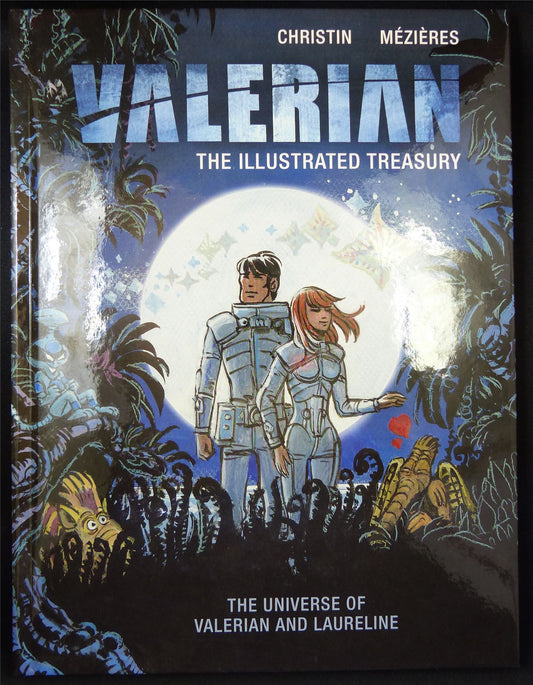 VALERIAN: The Illustrated Treasury: The Universe of Valerian and Laureline - Titan Art Book Hardback #11L