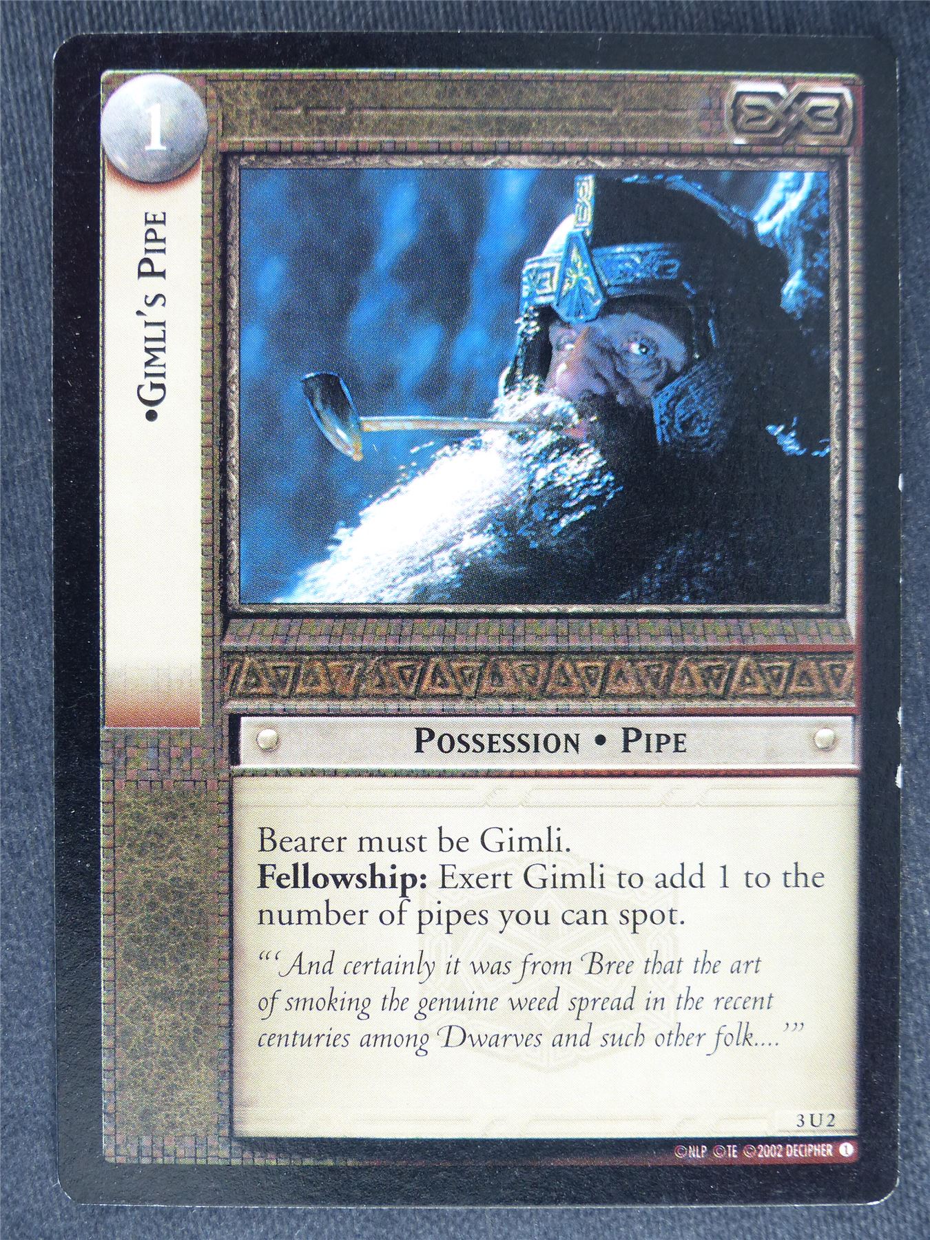 Gimli's Pipe 3 U 2 - played - LotR Cards #U6 Archeron Gimli's Pipe 3 U 2 - played - LotR Cards #U6 Archeron