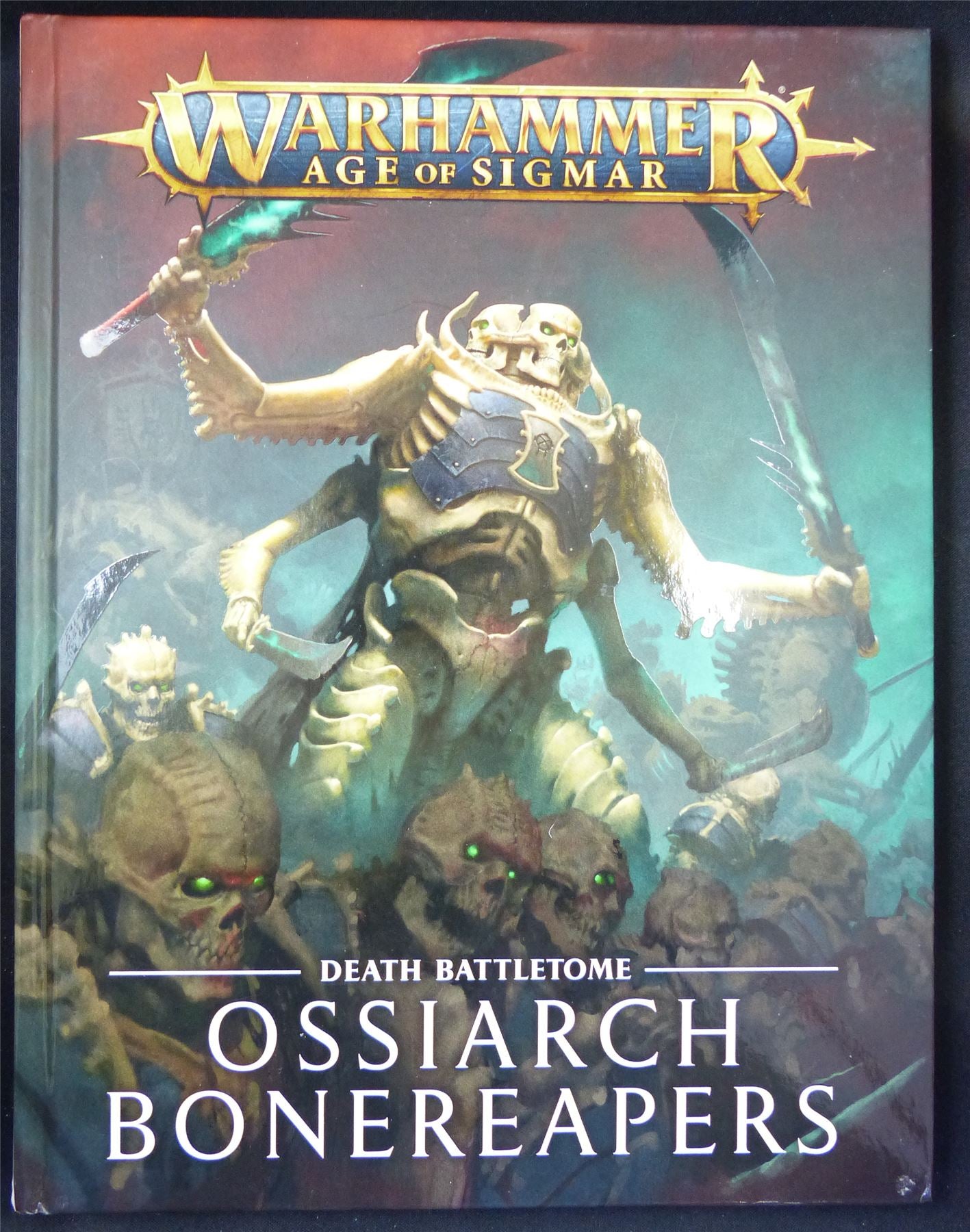 Warhammer Age of Sigmar: Ossiarch Bonereapers Death Battletome - Warhammer Hardback