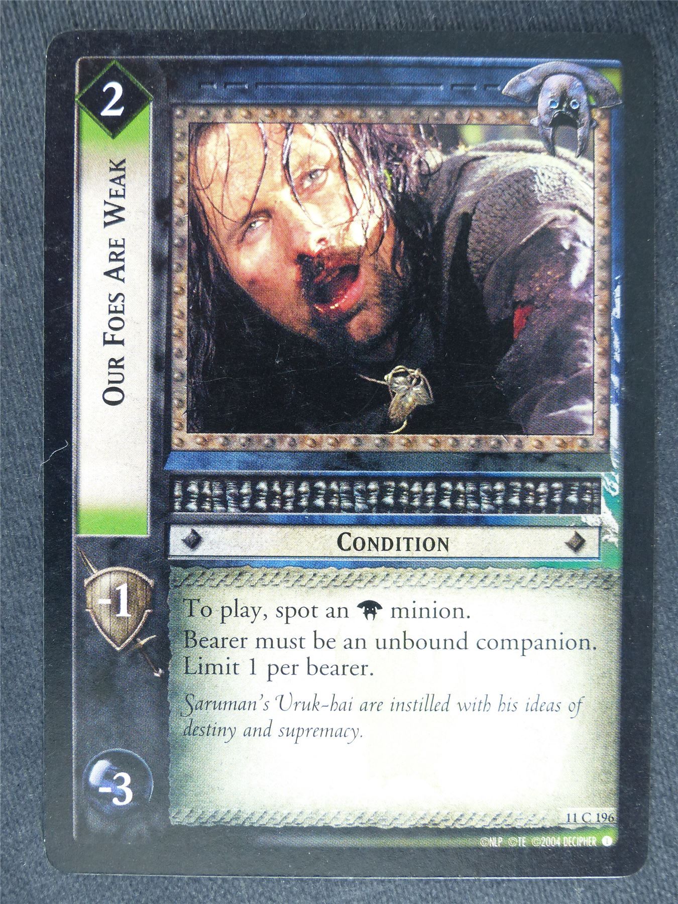 Our Foes Are Weak 11 C 196 - played - LotR Cards #KG