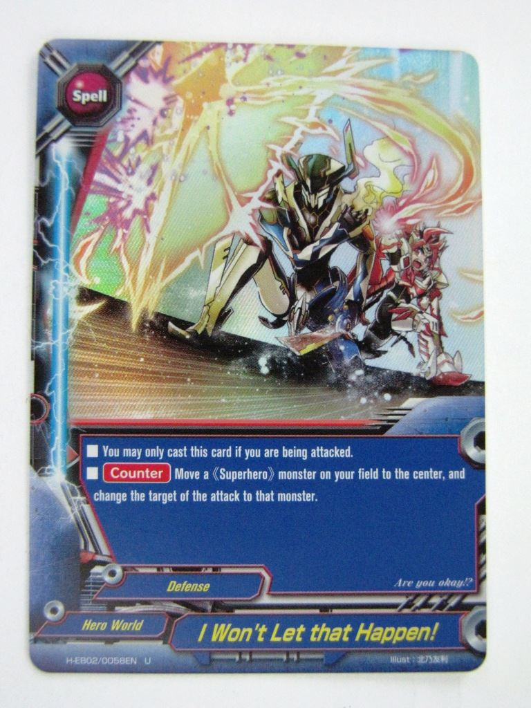 Buddyfight Cards: I WON'T LET THAT HAPPEN! H-EB02 U FOIL # 9F13