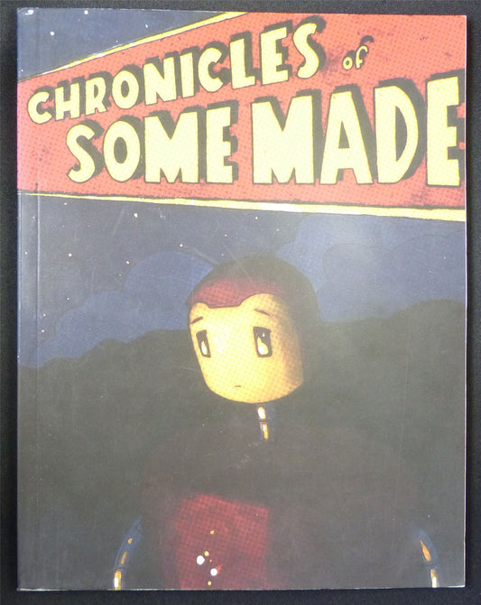 CHRONICLES of Some Made - Graphic Softback #13P