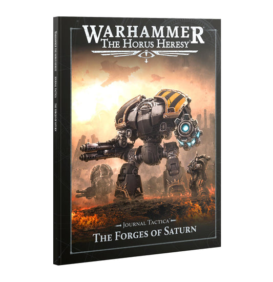 The Forges of Saturn - Journal Tactica - Warhammer: Horus Heresy - Available from 04/10/25