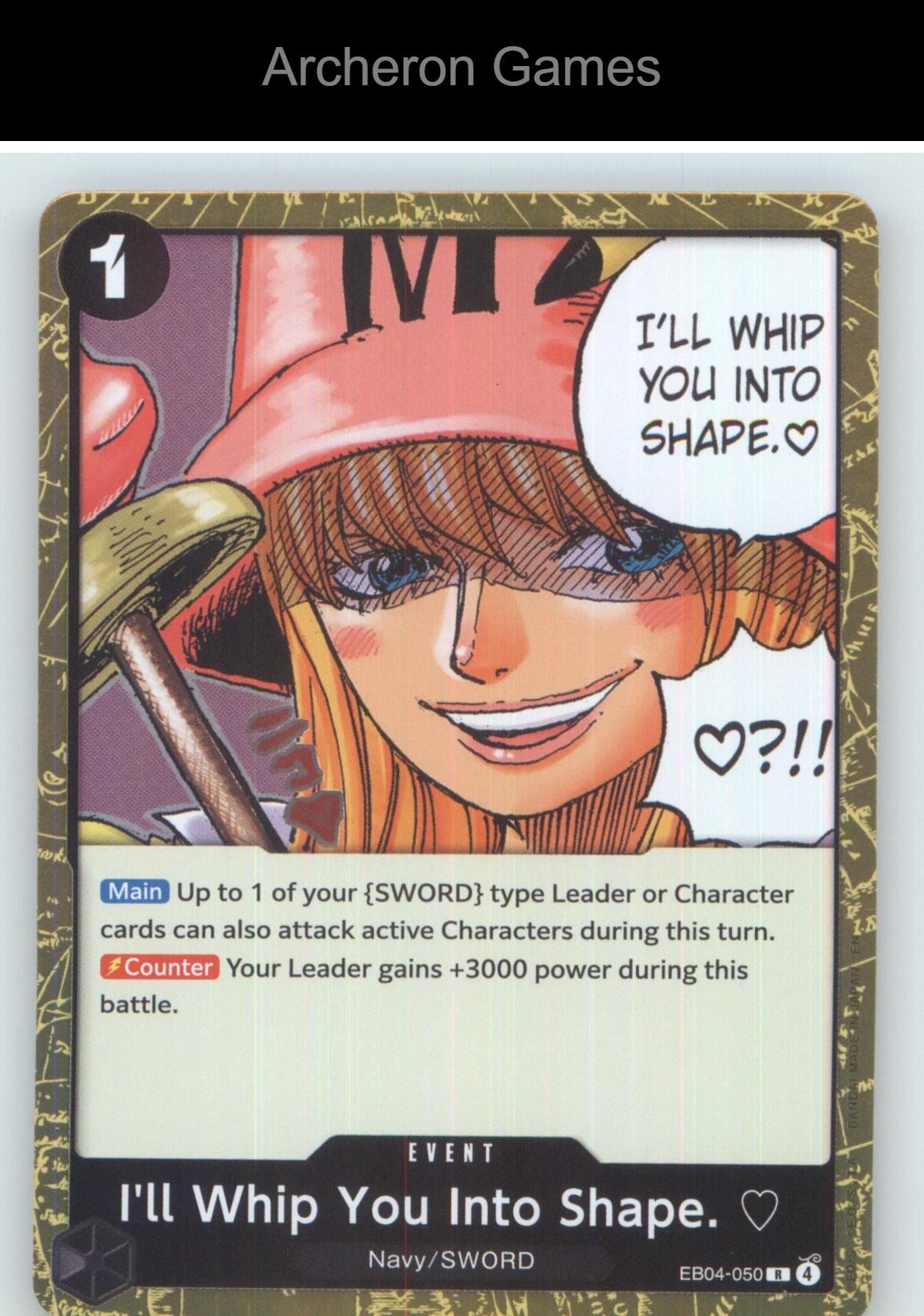I'll Whip You Into Shape. EB04-050 One Piece Card NM/EX+ Foil