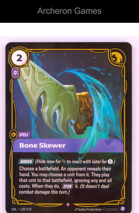 Bone Skewer UNL 139/219 R Unleashed Riftbound Card