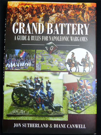 Grand Battery: A Guide for Napoleonic Wargames - Pen & Sword Rulesbook Hardback #2U8