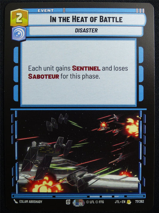 In The Heat of Battle 77/262 - Star Wars Unlimited Card #4US