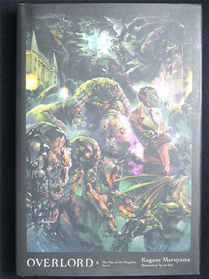 Overlord: The Men of the Kingdom part III - volume 6 Novel Yen Press Hardback #1GW