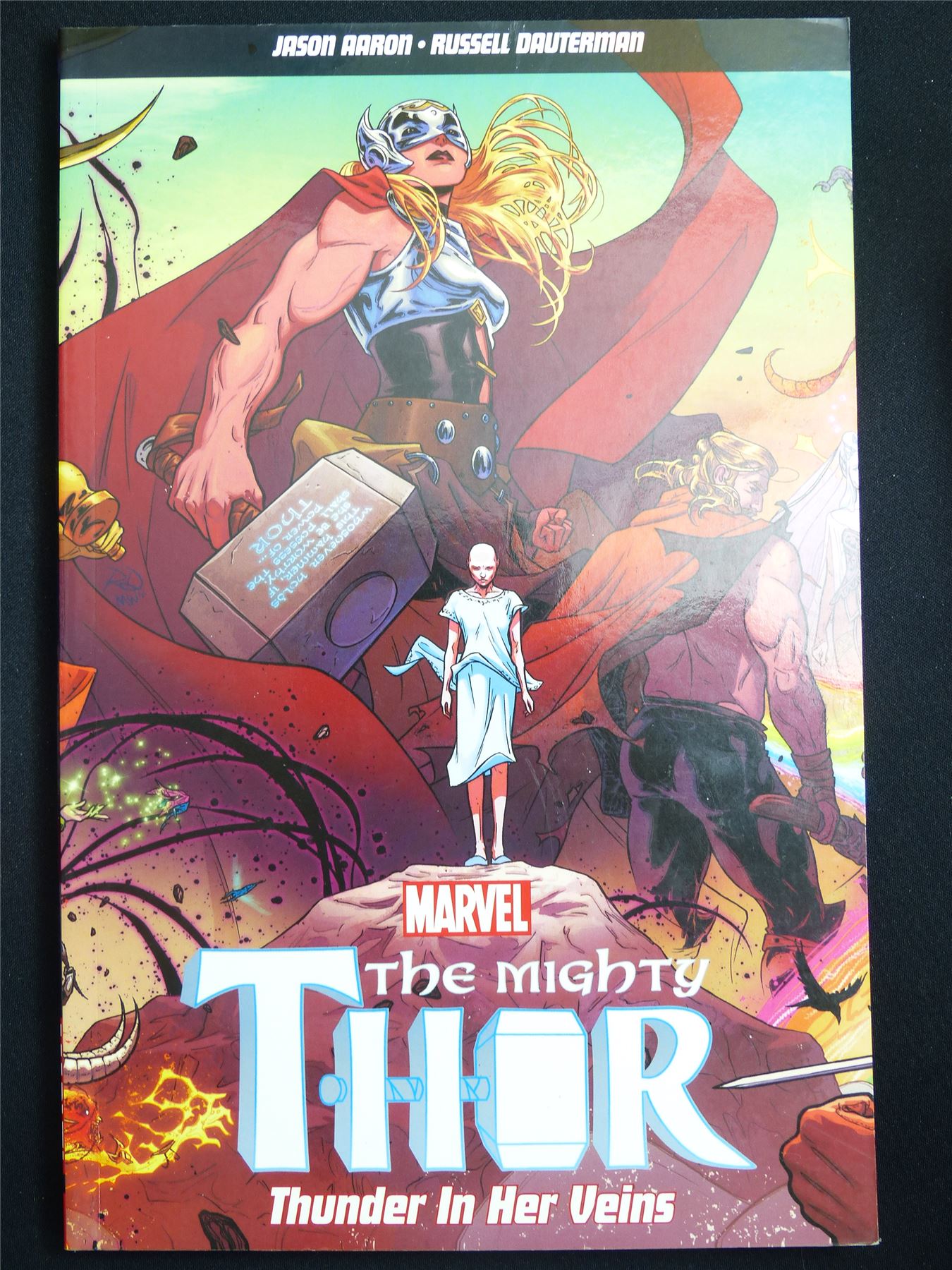 The Mighty Thor: Thunder In Her Veins - Marvel Graphic Softback #27W