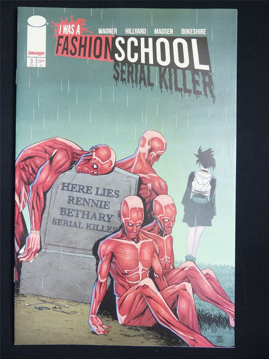 I Was a FASHION School Serial Killer #3 - Image Comic #1VV