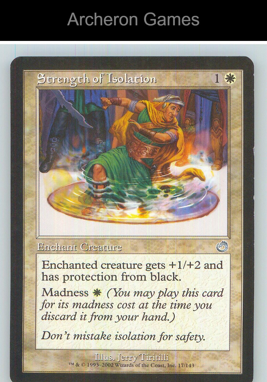 Strength of Isolation TOR 17 UC MTG Card NM/EX+