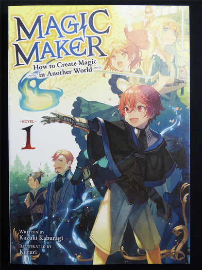 Magic Maker How to Create Magic in Another World volume 1 - Airship Novel Softback #46M