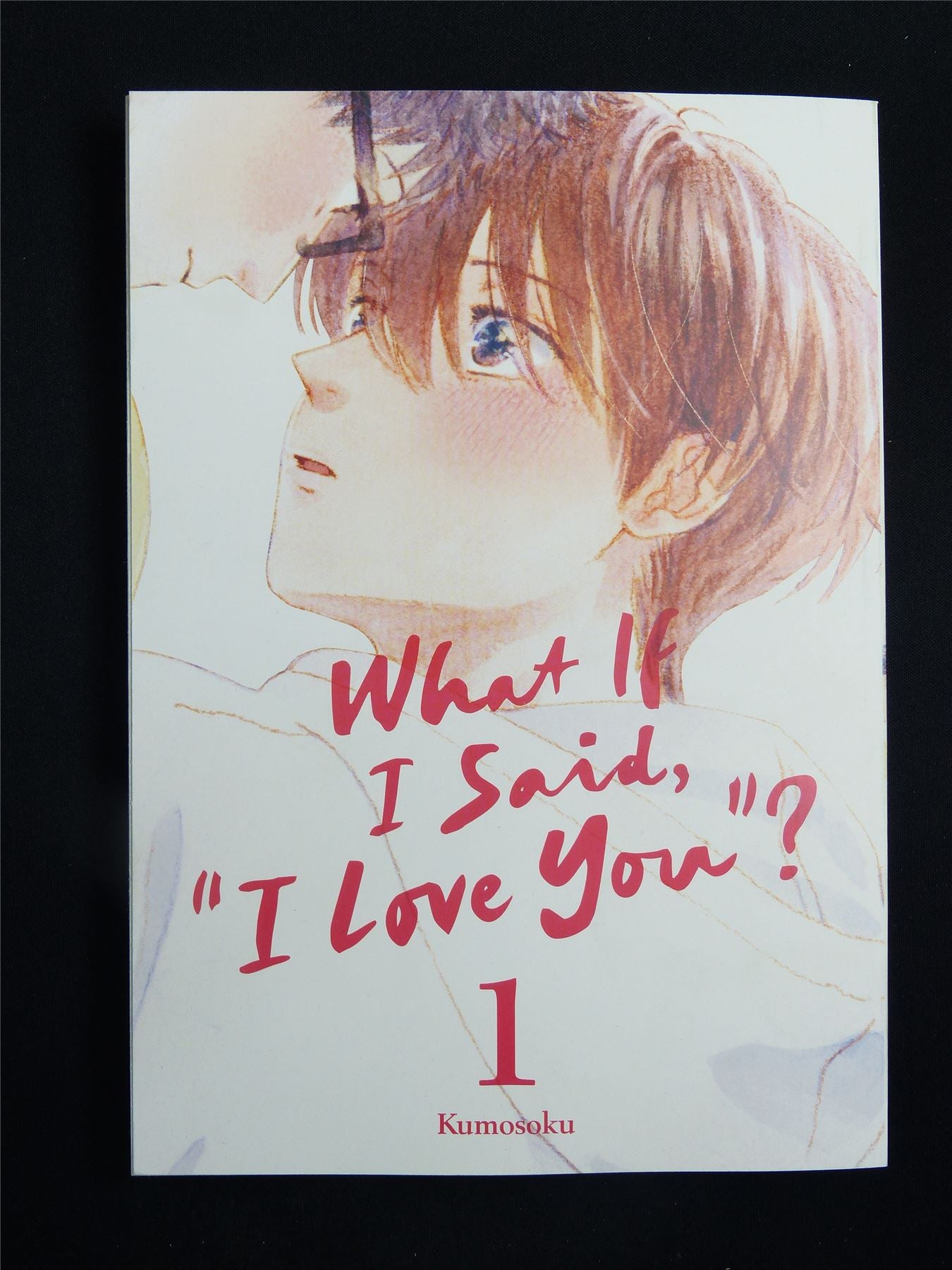 What If I Said I love You? Volume 1 - Kodansha Manga #1T6