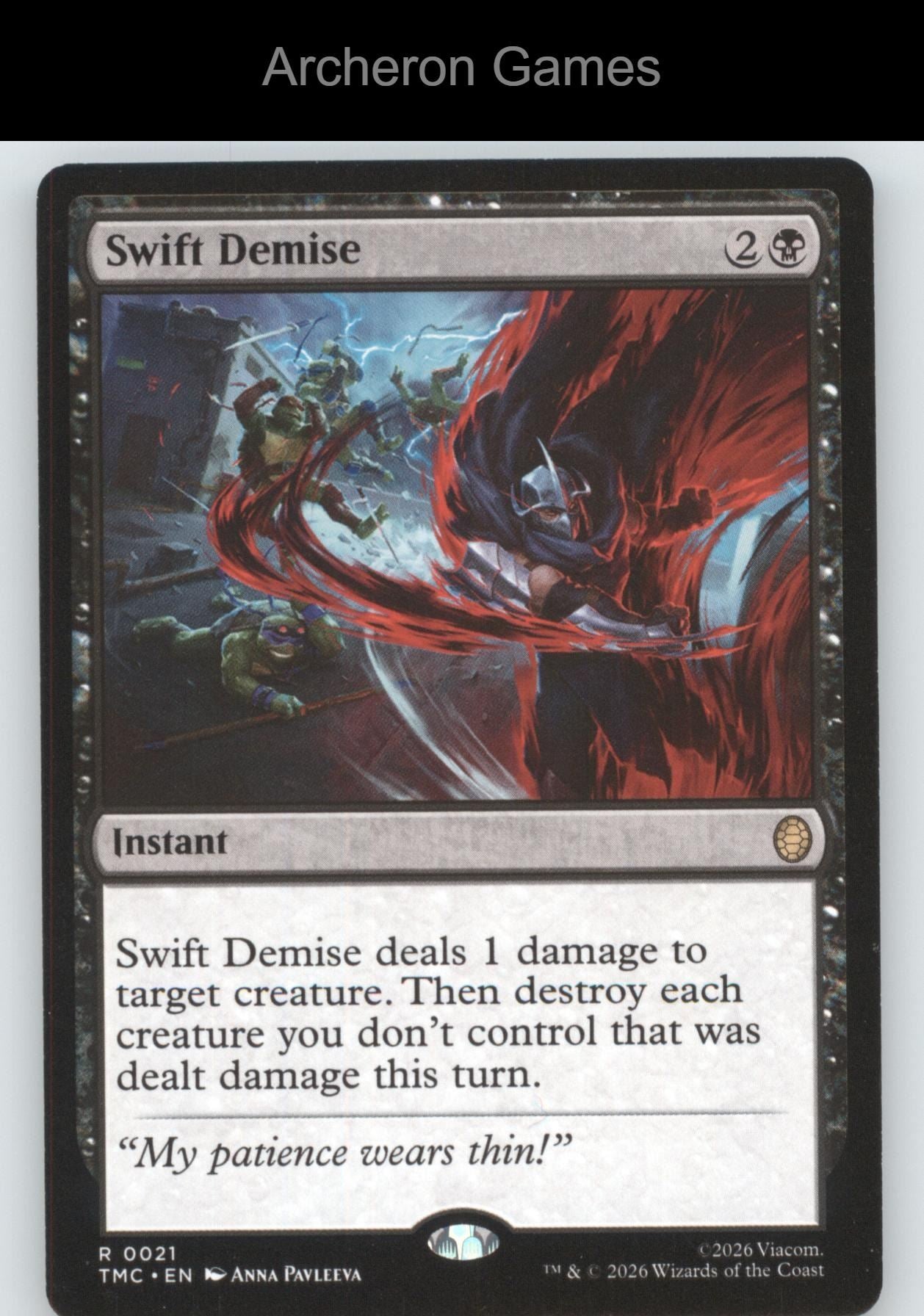 Swift Demise TMC 21 R MTG Card Commander: Teenage Mutant Ninja Turtles