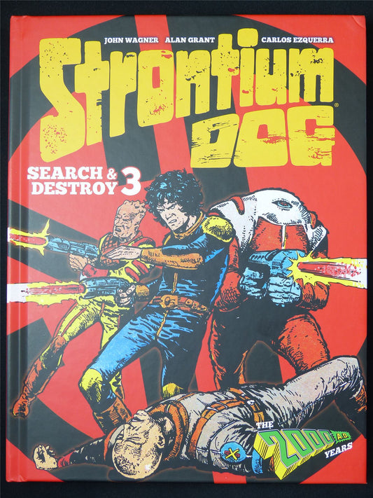 Strontium Dog; Searh and Destroy volume 3 - 2000AD Graphic Hardback #2OB