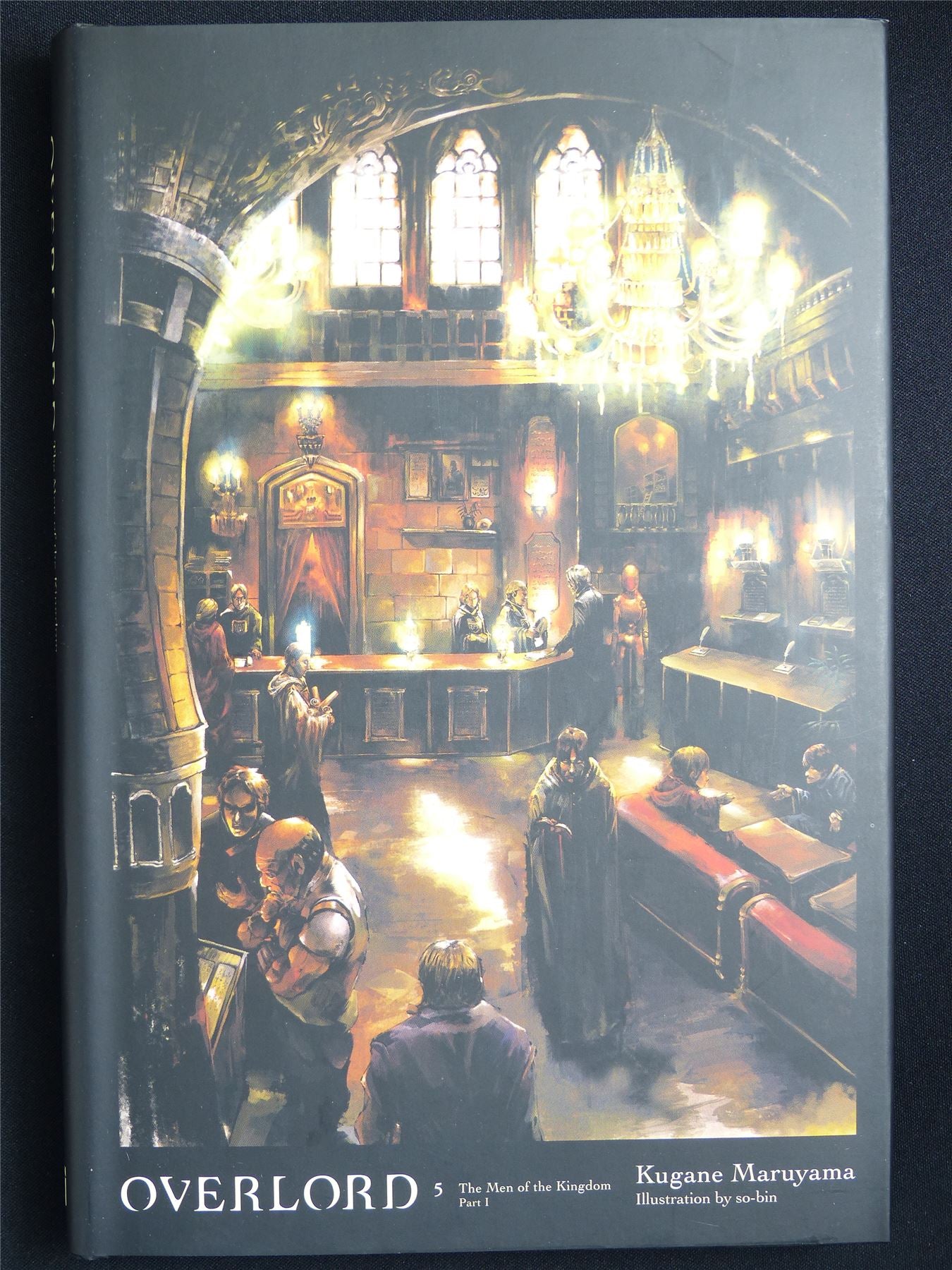 Overlord: The Men of the Kingdom part I - volume 5 Novel Yen Press Hardback #1GX