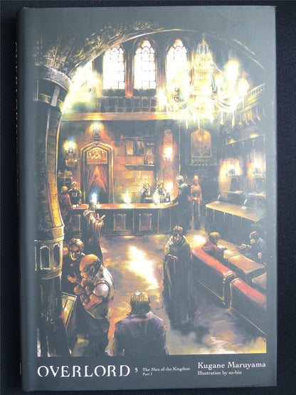 Overlord: The Men of the Kingdom part I - volume 5 Novel Yen Press Hardback #1GX