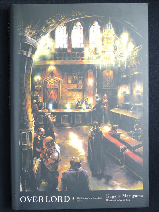 Overlord: The Men of the Kingdom part I - volume 5 Novel Yen Press Hardback #1GX