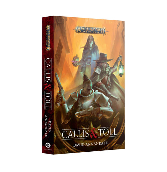 Callis & Toll - David Annandale - Warhammer Age of Sigmar - Black Library Paperback