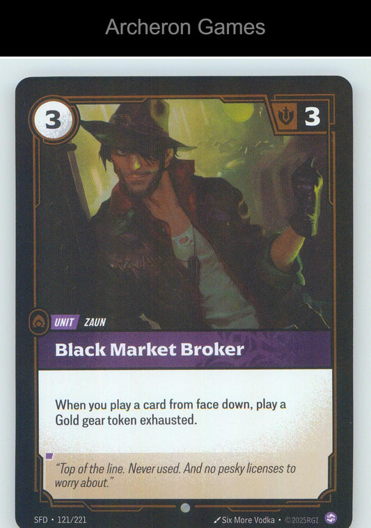 Black Market Broker SFD 121/221 C Spiritforged Riftbound Card