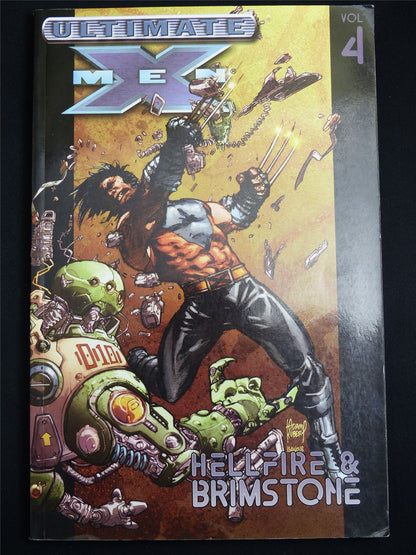 Ultimate X-Men vol 4: Hellfire & Brimstone - Marvel Graphic Softback #4MA