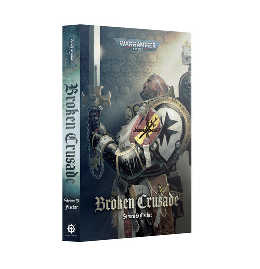 Broken Crusade - Steven B Fischer - Warhammer 40k - Black Library Paperback - Available from 09/08/25