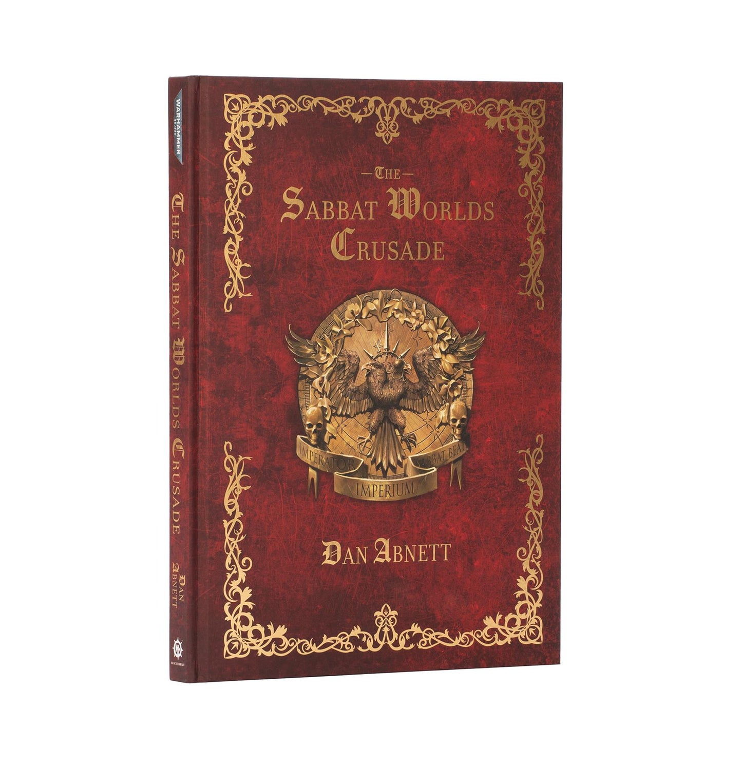 The Sabbat Worlds Crusade - Dan Abnett - Warhammer: 40K - Black Library Hardback - Available from 11/07/2026
