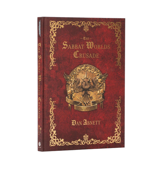 The Sabbat Worlds Crusade - Dan Abnett - Warhammer: 40K - Black Library Hardback - Available from 11/07/2026