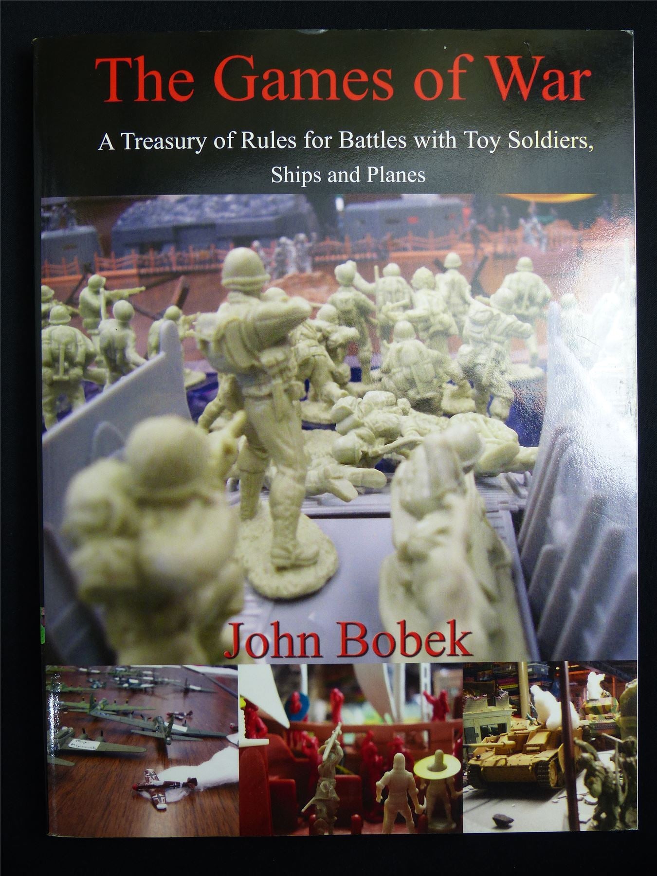 The Games of War: Rules for Battles with Toy Soldiers - Gaming Book Softback #MX