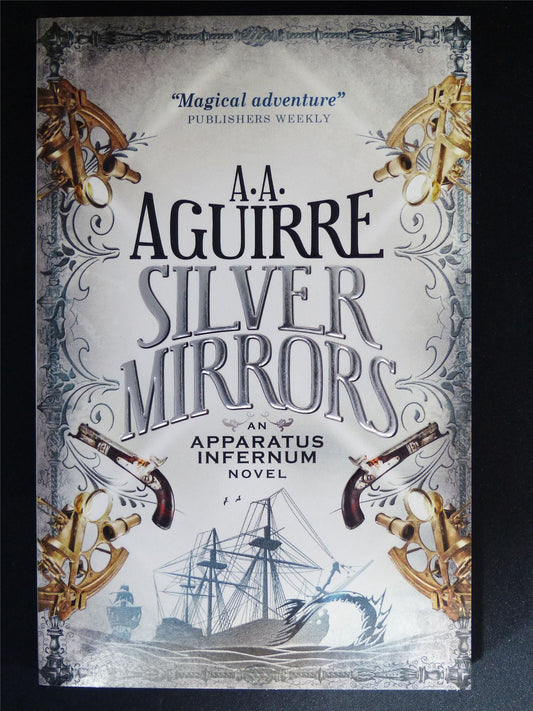 Silver Mirrors an Apparatus Infernium Novel - Titan Novel Book Softback #9N