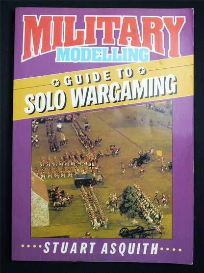 Military Modelling: Guide to Solo Wargaming by Stuart Asquith Book #2T2