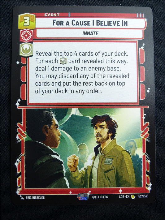 For a Cause I Believe In 152/252 - Star Wars Unlimited Card #4HF