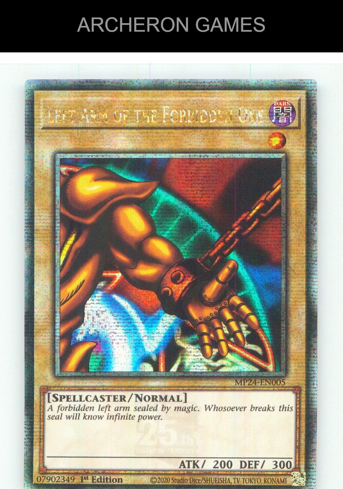 Left Arm of the Forbidden One (Quarter Century Secret Rare) YUGIOH 1st Edition