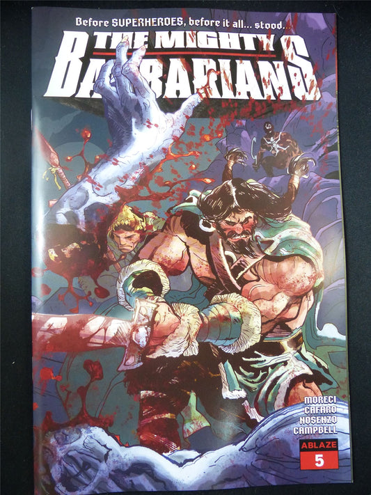 The MIGHTY Barbarians #5 Cvr C - Aug 2023 Ablaze Comic #3I8