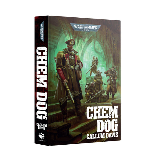 Chem Dog - Callum Davis - Warhammer 40K - Black Library Hardback - Available from 28/03/2026