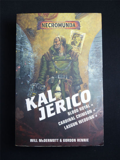 Kal Jerico by Will Mcdermott & Gordon Rennie - Warhammer Necromunda Novel softback #4MF